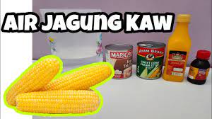 Mesti laku peniaga air buah di bulan ramadhan ni kalau semua. Buat Sendiri Resepi Air Jagung Kaw Viral Youtube