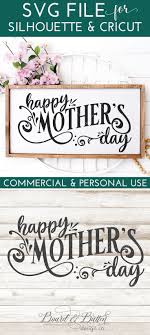 Happy Mother S Day Svg File Mother S Day Projects Mother S Day Diy Silhouette School Blog