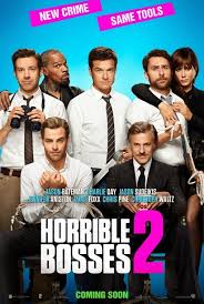 Looks like we may have one more reason to see the upcoming comedy horrible bosses. Horrible Bosses 2 Movie Poster Teaser Trailer