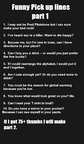 At the outset, let's make it clear to all men reading this article: Pick Up Lines For Girls Funny Rehare