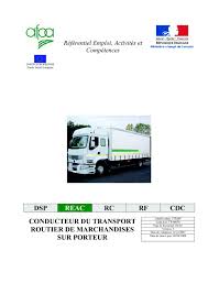 Recevez les offres d'emploi correspondant à vos critères de recherche : Calameo Referentiel Emploi Activites Et Competences Conducteur Du Transport Routier De Marchandises Sur Porteur