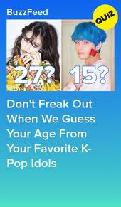 Can We Accurately Guess Your Age Based On Your K Pop Biases Kpop Quiz Quizzes For Fun Buzzfeed Quiz Funny