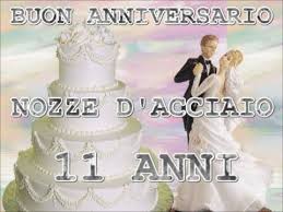 Buon Anniversario Nozze Di Acciaio 11 Anni Di Matrimonio Buongiorno Augu Buon Anniversario Auguri Di Buon Anniversario Di Matrimonio Anniversario
