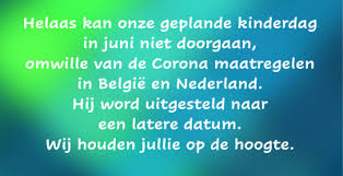 De veiligheidsraad heeft beslist dat er vanaf morgenmiddag verregaande maatregelen worden getroffen om de gezondheid van alle burgers in belgië te beschermen. Kinderdag Uitgesteld Door Corona Maatregelen Stichting Pten Belgie Nederland