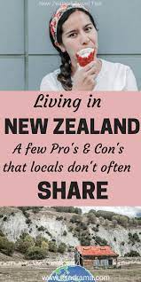 Living In New Zealand The Pros Cons Living In New Zealand New Zealand New Zealand Travel