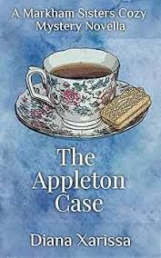 The Appleton Case (A Markham Sisters Cozy Mystery Book 1) See more