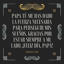 Las muestras de cariño nunca se terminarán, porque yo soy una extensión de todo lo bueno que me has dado. Dia Del Padre 2021 Frases Tarjetas Imagenes Y Mensajes Para Papa