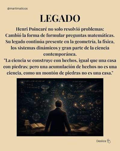 Considerado uno de los últimos grandes genios universales, Poincaré  revolucionó áreas como la topología, la teoría del caos y la física  matemática mucho antes de que existieran los ordenadores modernos.   Descubrió