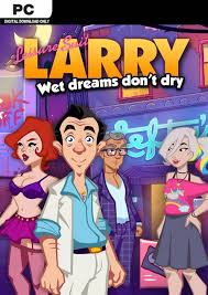 It is in the idea. Leisure Suit Larry Wet Dreams Don T Dry Pc Cdkeys