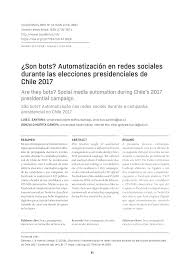 Las municipalidades están encabezadas por un alcalde y un concejo municipal, formado por cierta cantidad de concejales (dependiendo de la. Pdf Son Bots Automatizacion En Redes Sociales Durante Las Elecciones Presidenciales De Chile 2017