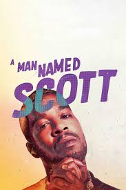 Watch A Man Named Scott (2021) Full Movie Online
