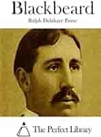 Blackbeard (Perfect Library): Paine, Ralph Delahaye, The Perfect Library:  9781512284768: Amazon.com: Books