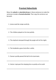 Through our guided courses, children will be introduced to adverbial phrases, then extended to improve their knowledge and also have revision exercises to . Fronted Adverbial Homework Teaching Resources
