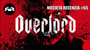 Overlord / operacja overlord ocena: Operacja Overlord Doskonaly Film Wojenny Pod Przykrywka Zombie Nazi Youtube