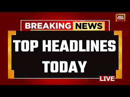 Stay Updated with Today’s Headline News: A Comprehensive Roundup