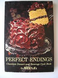 Nestle Toll House Chocolate Cookbook Perfect Endings Chocolate Dessert And Beverage Cook Book Chocolate Cookbook Dessert Cookbooks Chocolate Desserts