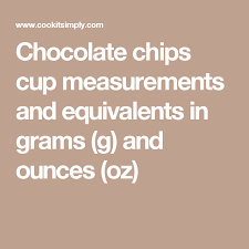 From cookies to cheesecakes, brownies to biscotti, you're in for a treat. Chocolate Chips Cup Measurements And Equivalents In Grams G And Ounces Oz Chocolate Chip Baking Measurements Cooking Measurements
