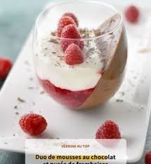 Verrine Mousse Aux 2 Chocolats Et Framboises Recette Mousse Au Chocolat Recette Dessert Mousse Chocolat Blanc