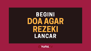 Doa Pembuka Rezeki Doa Murah Rezeki Doa Rezeki Lancar Poster Dakwah Yufid Tv Youtube
