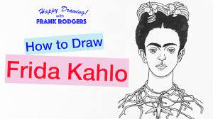 How To Draw Frida Kahlo. Iconic Images No 6. Happy Drawing! With Frank  Rodgers - Youtube