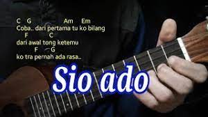 verse: d a bm coba dari pertama tu ko bilang f#m g d dari awal tong ketemu. Best Of Sio Ado Ukulele Chord Free Watch Download Todaypk