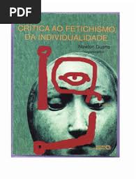 Crítica Ao Fetichismo Da Individualidade