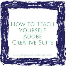Small Business Resources How To Teach Yourself Adobe Creative Suite Adobe Creative Suite Adobe Creative Creative Suite