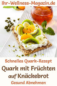 Wenn müller reine buttermilch auf frischen magerquark trifft, sind kalorien mangelware. Quark Mit Fruchten Auf Knackebrot Magerquark Rezept Zum Abnehmen
