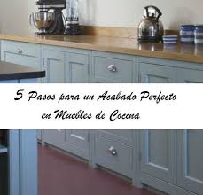 Puertas, frentes para cajones y costados decorativos para muebles de cocina, fabricadas en ®formica, un laminado de alta presión de 19 mm de grosor con acabados en colores lisos mate, brillo, madera u otras. 5 Pasos Para Pintar Los Muebles De Cocina El Taller De Lo Antiguo