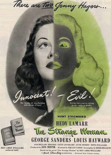 The Strange Woman is a 1946 American historical melodrama film directed by  Edgar G. Ulmer and starring Hedy Lamarr, George Sanders and Louis Hayward.  It is based on the 1941 novel of