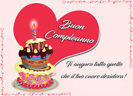 Auguri Di Buon Compleanno Ti Auguro Tutto Quello Che Il Tuo Cuore Desidera Buon Compleanno Buon Compleanno Auguri Di Buon Compleanno Auguri Di Compleanno