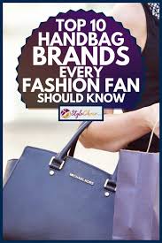 Guess is a global american clothing brand that manufactures high quality clothes and fashion accessories such as jewelry, handbags, watches, and perfumes. Top 10 Handbag Brands Every Fashion Fan Should Know Stylecheer Com