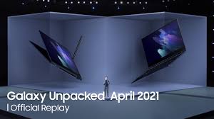 Historically, the tech giant has used its late summer event to show off phones, foldables, earbuds and even tablets. Galaxy Unpacked April 2021 Official Replay Samsung Youtube