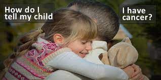 Children are smart, intuitive and very empathic. How Do I Tell My Child I Have Cancer 7 Insights From Parents