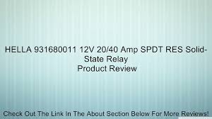 These relays are used when direct control by electronic circuits is necessary and switching without arcing or contact chatter is required. Hella 931680011 12v 20 40 Amp Spdt Res Solid State Relay Review Video Dailymotion
