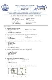 Gambar teknik kelas / program keahlian : Contoh Soal Gambar Teknik Otomotif Kelas 10 Beserta Jawabannya Semester 1