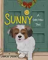 Amazon.co.jp: Sunny: A Christmas Tale (English Edition) 電子書籍: Mooney,  Morgan : 洋書