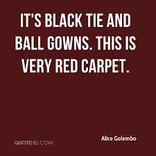Red Carpet Quotes Quotesgram Red Carpet Red Ball Gowns