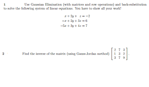 Solve a system of equations using elimination calculator. Use Gaussian Elimination With Matrices And Row Chegg Com