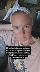 HER2 ..usually more commonly associated with breast cancer but it is also  found in lung cancer. Her2 mutant lung cancer is often found in younger  people and non smokers and is super rare! We matter! , ...