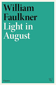 Light In August Ebook Faulkner William Kindle Store Amazon Com