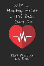 Get 10 small but healthy lifestyle tips to help reinstate personal balance within your life at womansday.com! With A Healthy Heart The Beat Goes On 6x9 Inch 110 Pages Heart Health Monitor And Fitness Tracker Publishing Smart Health 9781688410015 Amazon Com Books