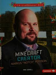 Minecraft creator Markus "Notch" Persson : Cornell, Kari, author : Free  Download, Borrow, and Streaming : Internet Archive