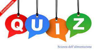 Scienza e cultura dell'alimentazione classe quarta indirizzo: Quiz Di Scienza Dell Alimentazione Medicinapertutti It