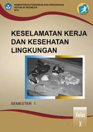 32+ vanlige fakta om kecelakaan kerja materi kls x? Pdf Kelas 10 Smk Keselamatan Kerja Dan Kesehatan Lingkungan Yumei Ap Academia Edu