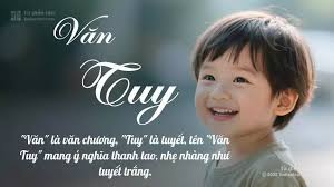 Tên Văn Tuy: Ý nghĩa, Phân tích, Phong thủy và Thần số học