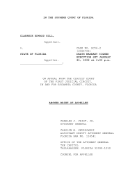 IN THE SUPREME COURT OF FLORIDA CLARENCE EDWARD HILL, Appellant, v. CASE  NO. SC06-2 (SC68706) STATE OF FLORIDA DEATH WARRANT SI