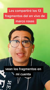 #marcorosas hizo un en vivo en Youtube y les iré posteando los 13  fragmentos que saque