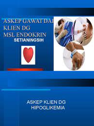 Maybe you would like to learn more about one of these? Askep Hipoglikemia Kad