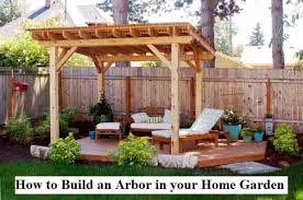 You can diy your own garden arbor if you have basic woodworking skills. How To Build An Arbor In Your Home Garden Gardens Nursery